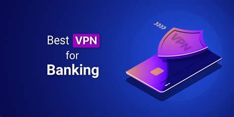 Best Vpns For Online Banking In Cybernews