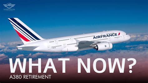 Air France A380 Retirement What S Next Youtube