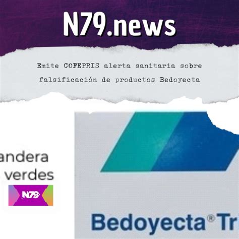 Emite Cofepris Alerta Sanitaria Sobre Falsificaci N De Productos Bedoyecta