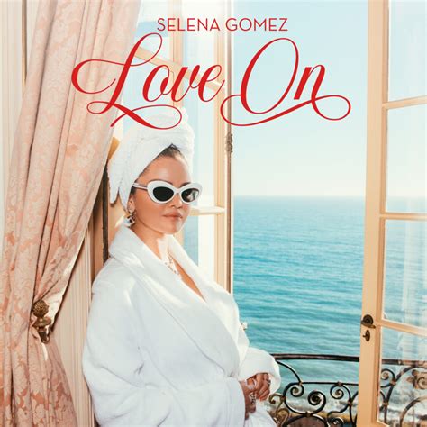 SELENA GOMEZ REGRESA CON SU NUEVO Y COQUETO SENCILLO LOVE ON