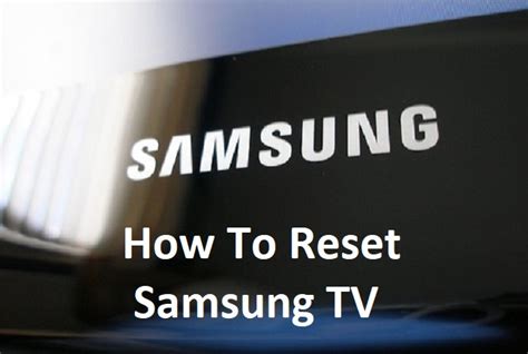 How To Reset Samsung Tv Techtade