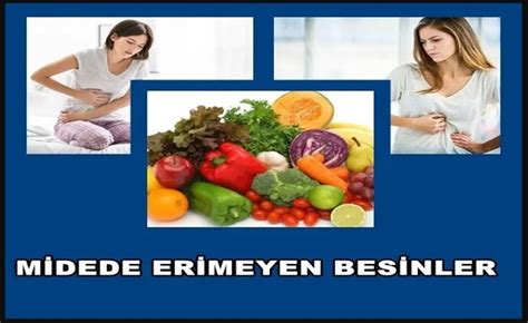 Midede Erimeyen Besinler Nelerdir