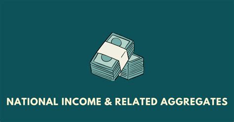 National Income And Related Aggregates Nbse Class Notes