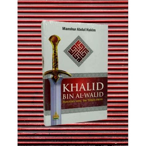 Jual Buku Khalid Bin Walid Panglima Tak Terkalahkan Original Shopee