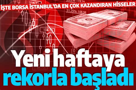 Son dakika Borsa yeni haftada da rekorlarına devam ediyor TRHaber