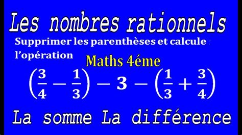 Maths 4ème Les nombres rationnels Somme et Différence Exercice 33