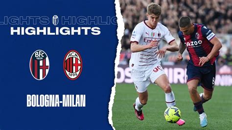 Bologna Milan Highlights YouTube