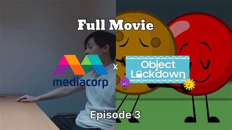 Mediacorp X Object Lockdown For Episode 3 Full Movie Youtube