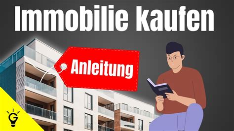 Erste Immobilie Kaufen Schritt F R Schritt Anleitung Youtube