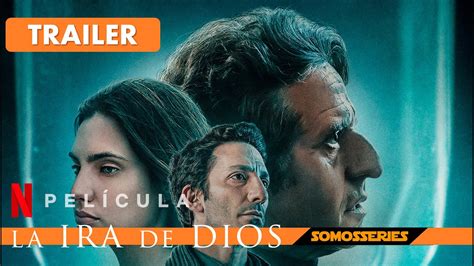 La Ira De Dios Netflix Tr Iler Espa Ol Pel Cula Youtube