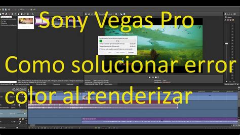 Como Arreglar Problema De Color En Sony Vegas Al Renderizar Colores