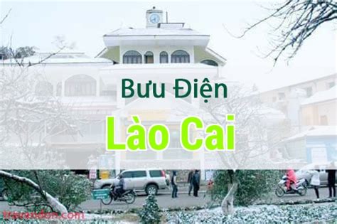 Địa chỉ bưu điện tại Lào Cai, Lào Cai - Tra vận đơn