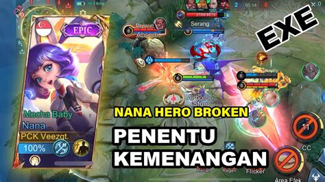 NANA EMANG WAJIB DI BAN HERO PENENTU KEMENANGAN MOBILE LEGENDS YouTube