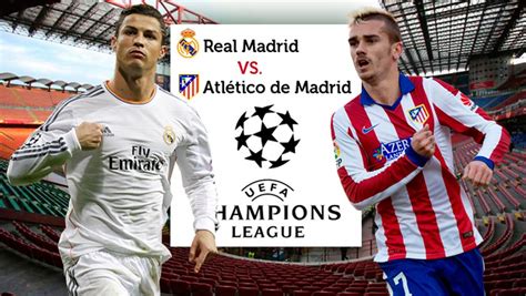 Final De La Champions League Ver En Directo Online Real Madrid Atlético De Madrid