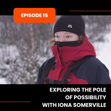 Episode 15 Exploring The Pole Of Possibility With Iona Somerville