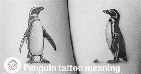 Penguin Tattoo Meaning: Uncovering The Mystery Design 2023