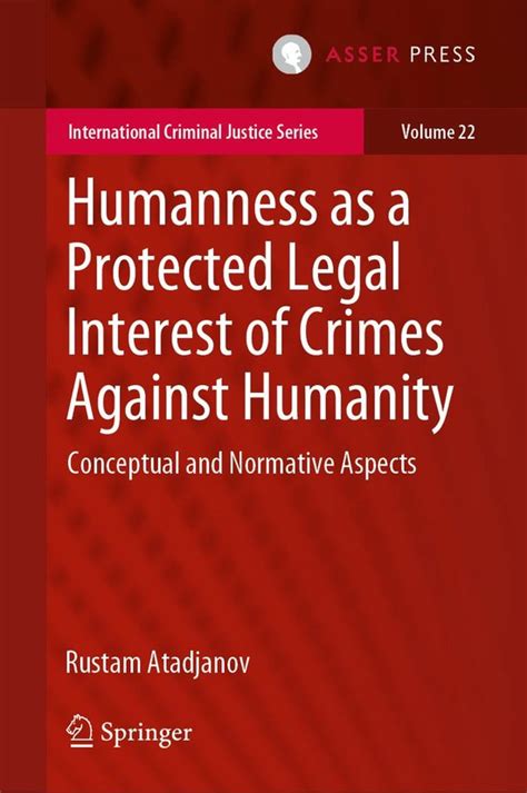 International Criminal Justice Series 22 Humanness As A Protected