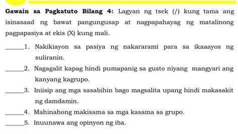 Gawain Sa Pagkatuto Bilang 4 Lagyan Ng Tsek Kung Tama Ang Isinasad Ng