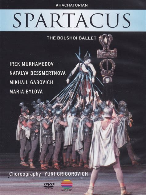 Spartacus Bolshoi Ballet Dvd Amazon It Irek Mukhamedov Natalya