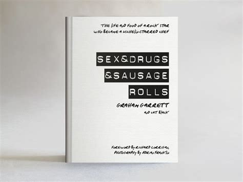 Sex And Drugs And Sausage Rolls