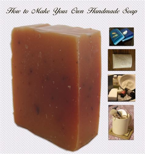 How To Make Your Own Handmade Soap Homemade Soap Diy Home Made Soap