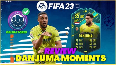 Review Danjuma Moments Este Sbc Es Obligatorio Fifa Youtube