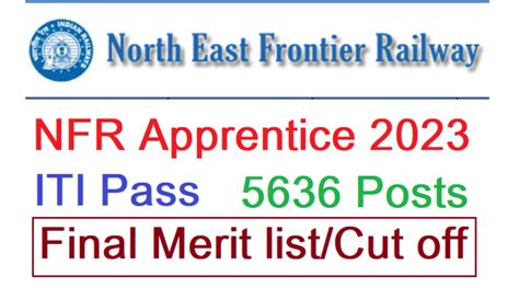 Rrc Nfr Apprentice Merit List Iti Pass Railway Apprentice Final