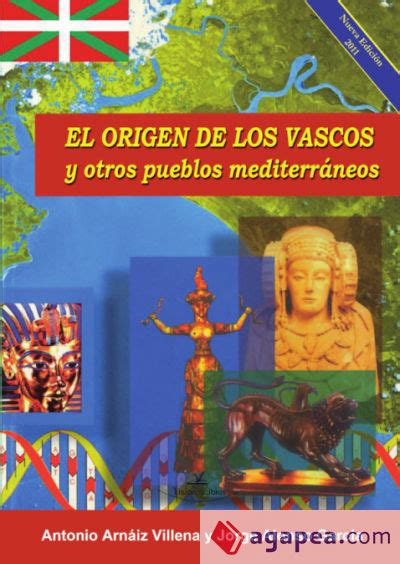 El Origen De Los Vascos Y Otros Pueblos Mediterraneos Jorge Alonso