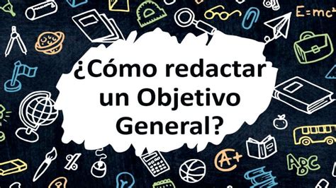 C Mo Redactar Un Objetivo General F Cil Y R Pido Youtube