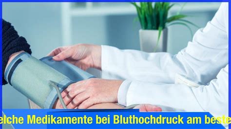 Test Welche Medikamente Bei Bluthochdruck Am Besten Helfen YouTube