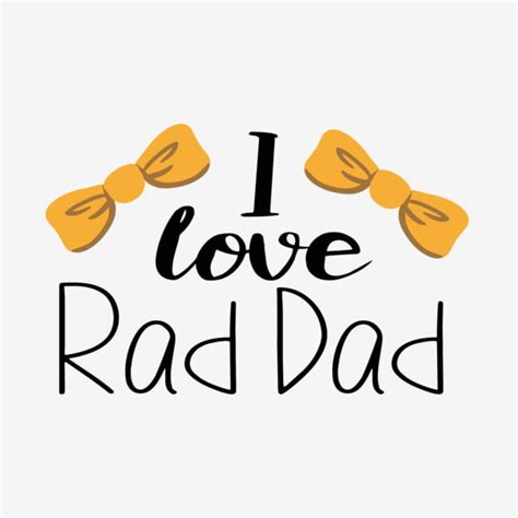 I Love Dad Vector PNG Images I Love Handwriting Rad Dad Svg Phrase