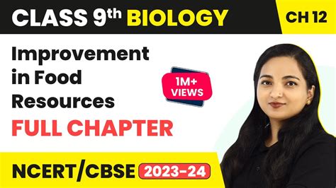 Improvement In Food Resources Full Chapter Class 9 Biology CBSE Class