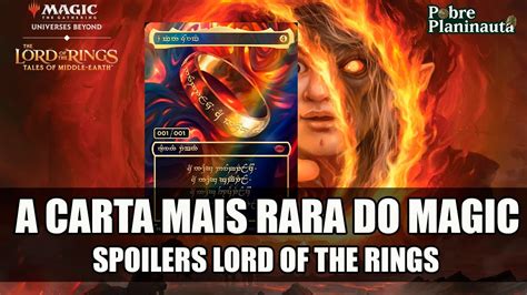 O Um Anel A Carta Mais Cara Do Mtg Spoilers Senhor Do An Is Youtube