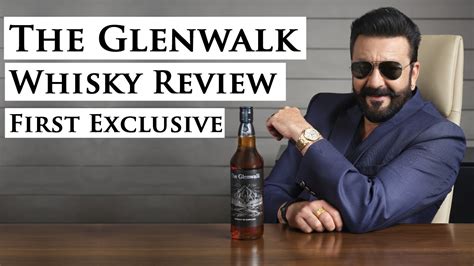 The Glenwalk Whisky Review Sanjay Dutts First Scotch Whisky Youtube