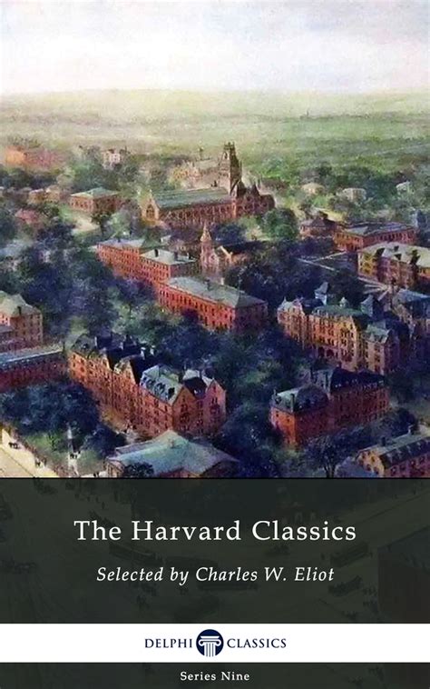 The Harvard Classics – Delphi Classics