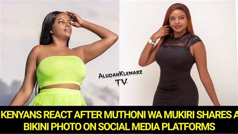 Kenyans React After Muthoni Wa Mukiri Shares A Bikini Photo On Social Media Platforms Youtube