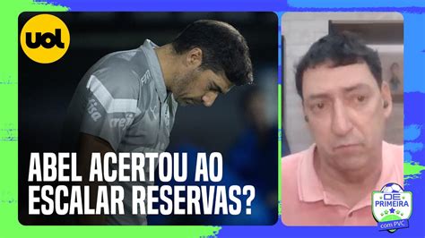 Era Um Risco Calculado Diz Pvc Sobre Abel Ferreira Escalar Reservas