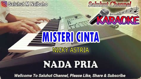 Misteri Cinta Ll Karaoke Nostalgia Ll Nicky Astria Ll Nada Pria Bes Do