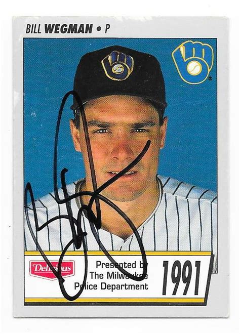 BILL WEGMAN 1991 MILWAUKEE BREWERS POLICE AUTOGRAPHED SIGNED BREWERS EBay