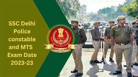 Delhi Police Consatble And Mts Exam Dates 2023 24 Release जारी हुई