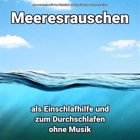 Meeresrauschen Als Einschlafhilfe Und Zum Durchschlafen Ohne Musik By