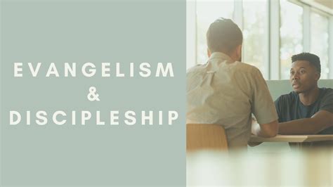 04 Evangelism And Discipleship — Emmanuel Bible Church