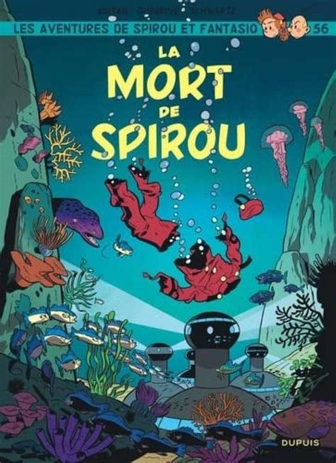 Spirou Et Fantasio T La Mort De Spirou Guerrive Sophie Dupuis