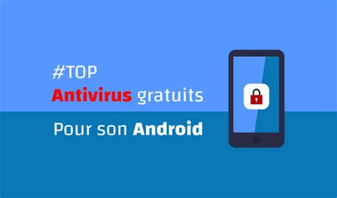 Top 10 Vrais Meilleurs Antivirus Android Gratuits En 2020