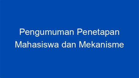 Pengumuman Penetapan Mahasiswa Dan Mekanisme Lapor Diri Ppg Dalam