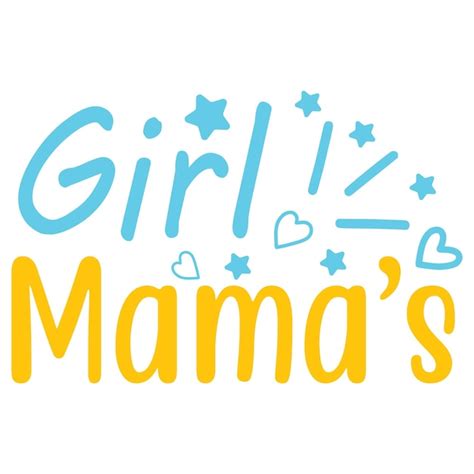 Une Affiche Bleue Et Jaune Qui Dit Girl Mama S Vecteur Premium