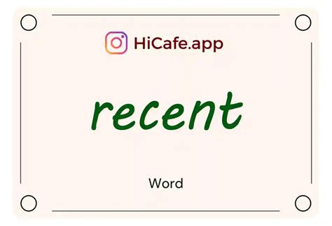 English Word Recent Meaning and Definition - HiCafe