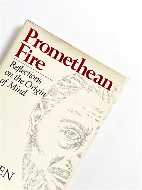 PROMETHEAN FIRE: Reflections on the Origin of the Mind | Edward O