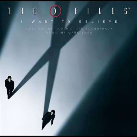 The X Files I Want To Believe Original Motion Picture Soundtrack