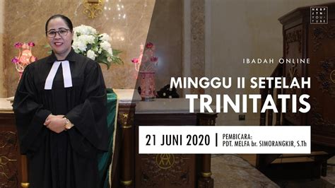 Ibadah Minggu Hkbp Jatinegara Minggu Kedua Setelah Trinitatis 21